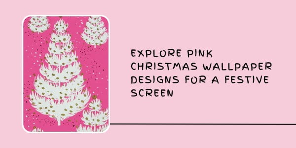 Explore Pink Christmas Wallpaper Designs for a Festive Screen