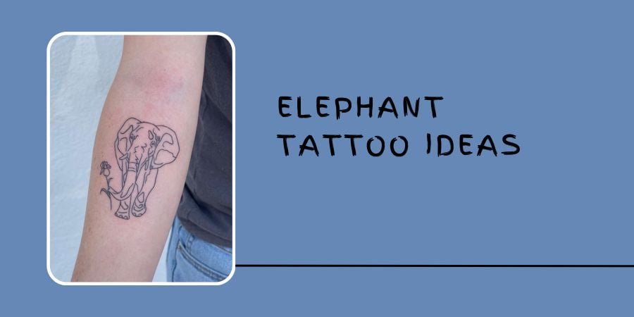 elephant Tattoo Ideas