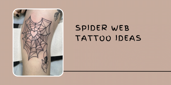 Spider web Tattoo Ideas