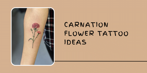 carnation flower Tattoo Ideas