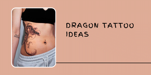 dragon Tattoo Ideas