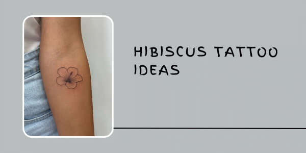 hibiscus Tattoo Ideas